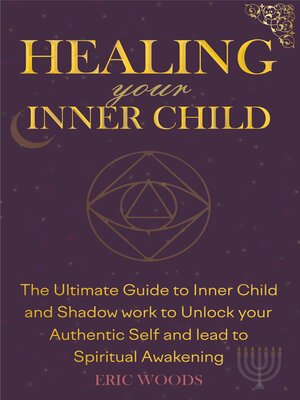 cover image of Healing your Inner Child